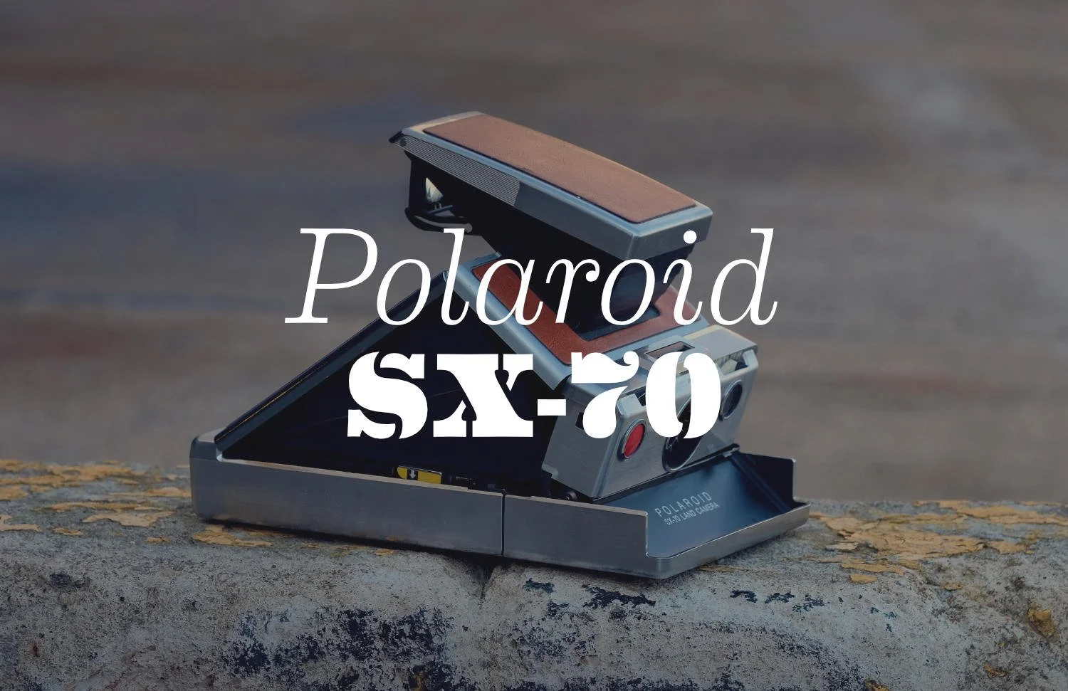 Polaroid SX-70 — Mass Made Soul